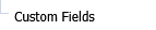 3. Custom Fields