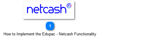 How to Implement the Edupac - Netcash Functionality