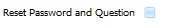 12. Reset Password and Question