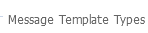 2. Message Template Types