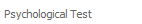 14. Psychological Test